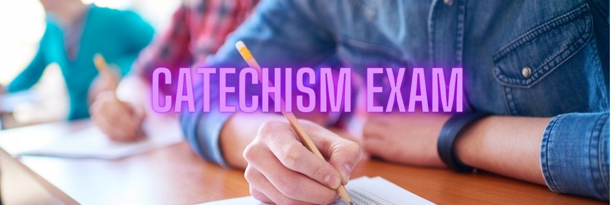 Catechism exam