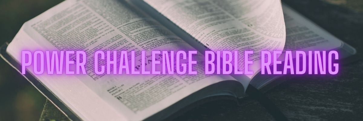 Power challenge bible reading